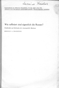Wie raffiniert sind eigentlich die Russen?