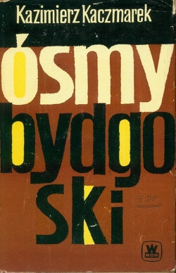 Kazimierz Kaczmarek. Osmy Bydgoski