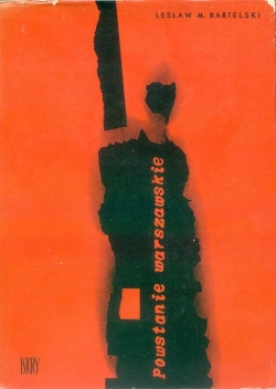 Leslaw M. Bartelski. Powstanie warszawskie