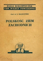 Prof, dr К. MALECZYtfSKI. POLSKOSC ZIEM ZACHODNICH
